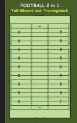 Football 2 in 1 Taktikboard und Trainingsbuch - Theo von Taane