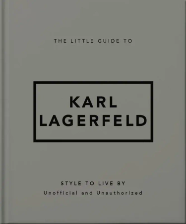The Little Guide to Karl Lagerfeld wer. angielska - Opracowanie zbiorowe
