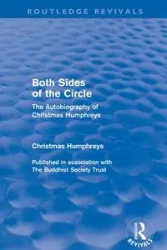 Both Sides of the Circle (Routledge Revivals) - Humphreys Christmas