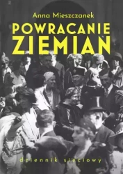 Powracanie ziemian - Anna Mieszczanek
