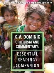 K.V. Dominic Criticism and Commentary - Chandra Mukhopadhyaya Ramesh