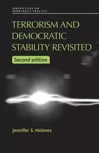 Terrorism and democratic stability revisited - Jennifer S. Holmes