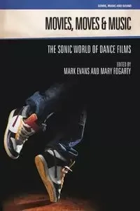 Movies, Moves and Music - Evans Mark