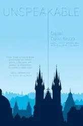 Unspeakable - Davis Daniel Wood
