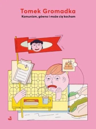 Komunizm gówno i może cię kocham - Tomek Gromadka