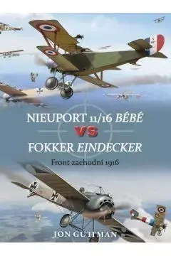 Nieuport 11/16 Bebe vs Fokker Eindecker - Jon Guttman