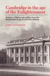 Cambridge in the Age of the Enlightenment - John Gascoigne