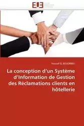 La conception d''un système d''information de gestion des réclamations clients en hôtellerie - EL BOUDRIBILI-Y