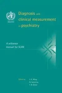 Diagnosis and Clinical Measurement in Psychiatry