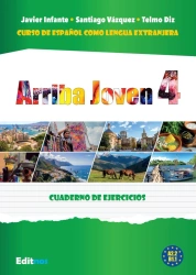 Arriba Joven 4 Ćwiczenia A2.2-B1.1 - Javier Infante
