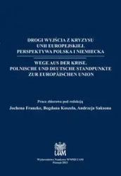Drogi wyjścia z kryzysu Unii Europejskiej. Wege aus der Krise - PRACA ZBIOROWA