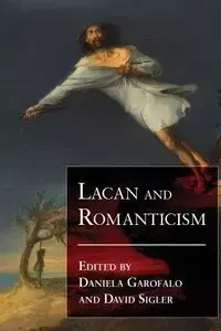 Lacan and Romanticism - Garofalo Daniela