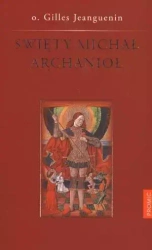 Święty Michał Archanioł - o. Gilles Jeanguenin