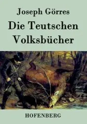Die Teutschen Volksbücher - Joseph Görres