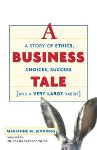 A Business Tale - Marianne M. JENNINGS
