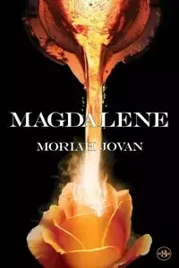 Magdalene - Jovan Moriah
