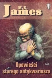 Opowieści starego antykwariusza - James M.R.