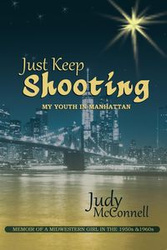 Just Keep Shooting - Judy McConnell