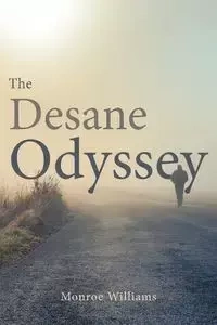 The Desane Odyssey - Williams Monroe