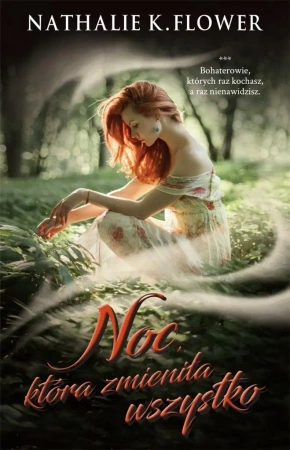 Noc, która zmieniła wszystko - Nathalie K. Flower