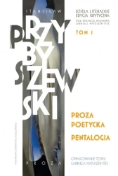 Proza poetycka. Pentalogia - Stanisław Przybyszewski, Gabriela Matuszek-Stec