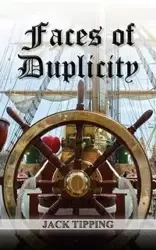 Faces of Duplicity - Jack Tipping