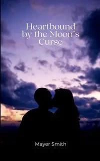 Heartbound by Moon Curse - Smith Mayer