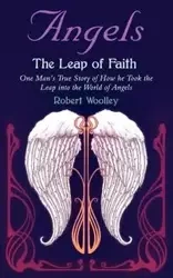 Angel's the Leap of Faith - Robert Woolley