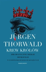 Krew królów - Jürgen Thorwald, Krzysztof Jachimczak, Anna Pol