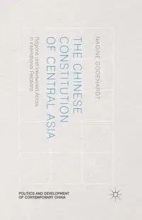 The Chinese Constitution of Central Asia - Godehardt N.