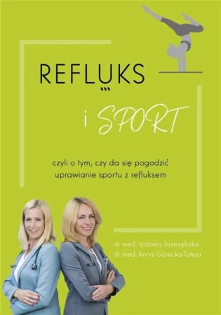 Refluks sport - Anna Górecka-Tuteja, Izabela Jastrzębska