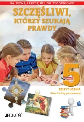 Religia SP 5 Szczęśliwi, którzy szukają prawdy ćw - K. Mielnicki, E. Kondrak, A. Sętorek