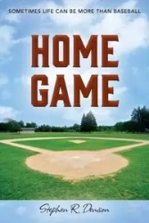 Home Game - Stephen R. Denison