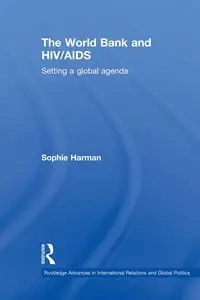The World Bank and HIV/AIDS - Sophie Harman