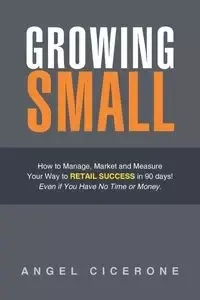 Growing Small - Angel Cicerone