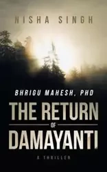 Bhrigu Mahesh, PhD - Nisha Singh