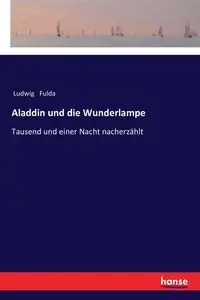 Aladdin und die Wunderlampe - Fulda Ludwig