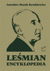 Leśmian. Encyklopedia - Jarosław Marek Rymkiewicz