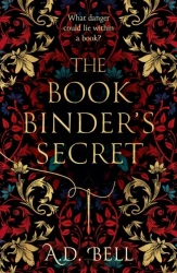 The Bookbinder's Secret - A.D. Bell