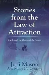 Stories from the Law of Attraction - Mason Judi