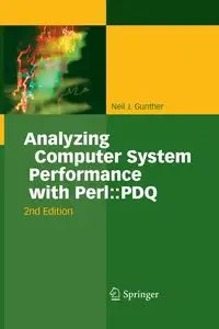 Analyzing Computer System Performance with Perl - Neil J. Gunther