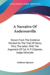 A Narrative Of Andersonville - Spencer Ambrose