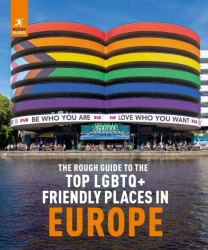 Top LGBTQ+ Friendly Places in Europe wer. angielska - Rough Guides