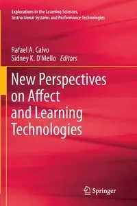 New Perspectives on Affect and Learning Technologies - Calvo Rafael A.