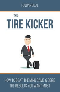 The Tire Kicker - Bilal Fuquan