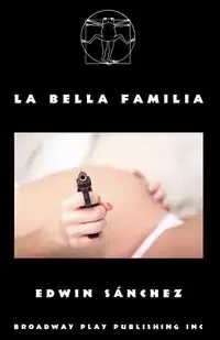 La Bella Familia - Edwin Sanchez