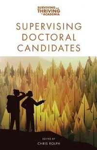 Supervising Doctoral Candidates - Rolph Chris