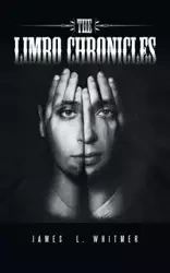 The Limbo Chronicles - Whitmer James L.