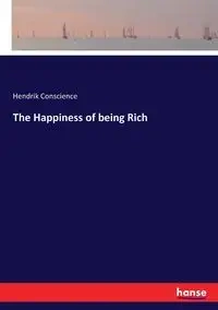 The Happiness of being Rich - Conscience Hendrik