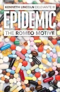 Epidemic - Kenneth Lincoln Delevante III